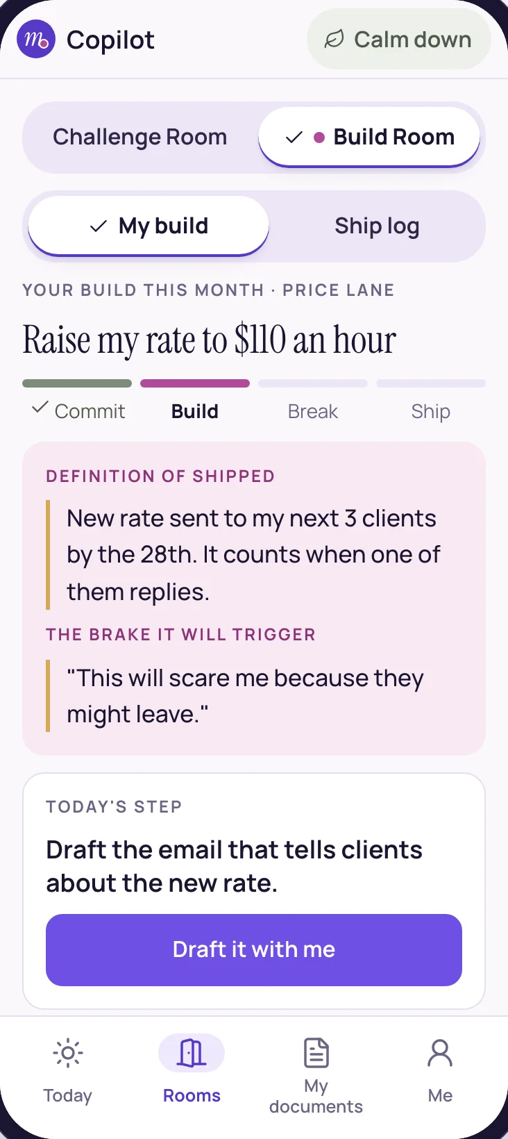 The build card in the Build Room: this month's build, the definition of shipped and the brake it will trigger