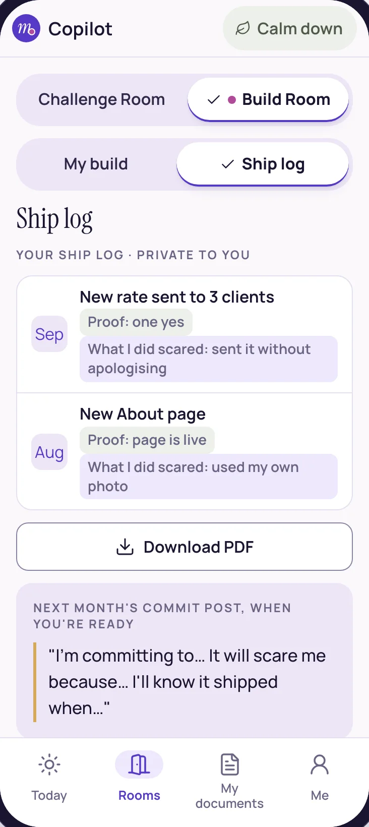 The ship log: each month's shipped build, with its proof and what was done scared